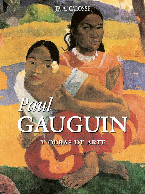 Title details for Gauguin by Jp. A. Calosse - Wait list